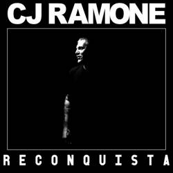 CJ Ramone : Reconquista